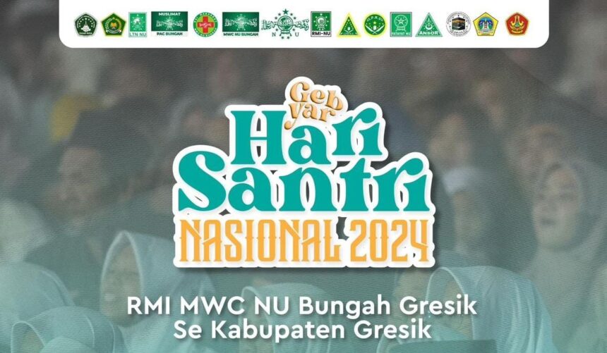 Flyer publikasi Gebyar Hari Santri Nasional 2024 yang akan diselenggarakan oleh RMI MWCNU Bungah. Foto: ist/NUGres