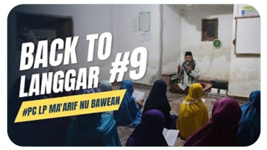 Back to Langgar jadi ikhtiar PC LP Ma'arif NU Bawean untuk mencegah kenakalan remaja dan mempersiapkan masa depan generasi penerus di Pulau Bawean Kabupaten Gresik. Foto: thumbnail YouTube Media Ma'arif NU Bawean/NUGres