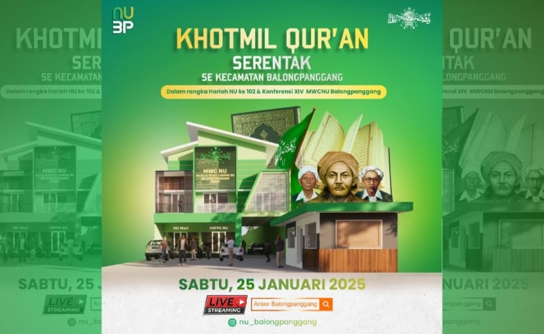 Flyer publikasi siaran live streaming Khotmil Qur'an Serentak di 81 Musala dan Masjid NU se-Kecamatan Balongpanggang dan Pra Konferensi MWCNU Balongpanggang, Gresik, pada Sabtu (25/1/2025). Foto: dok MWCNU Balongpanggang/NUGres